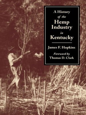 cover image of A History of the Hemp Industry in Kentucky